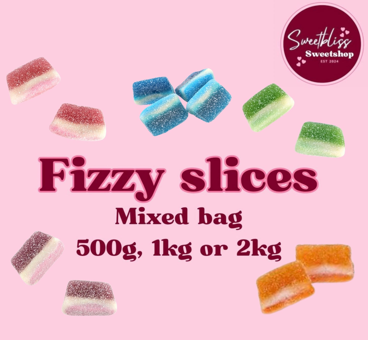 Fizzy/Sour Slices Mix Bag choose 500g, 1kg or 2kg
