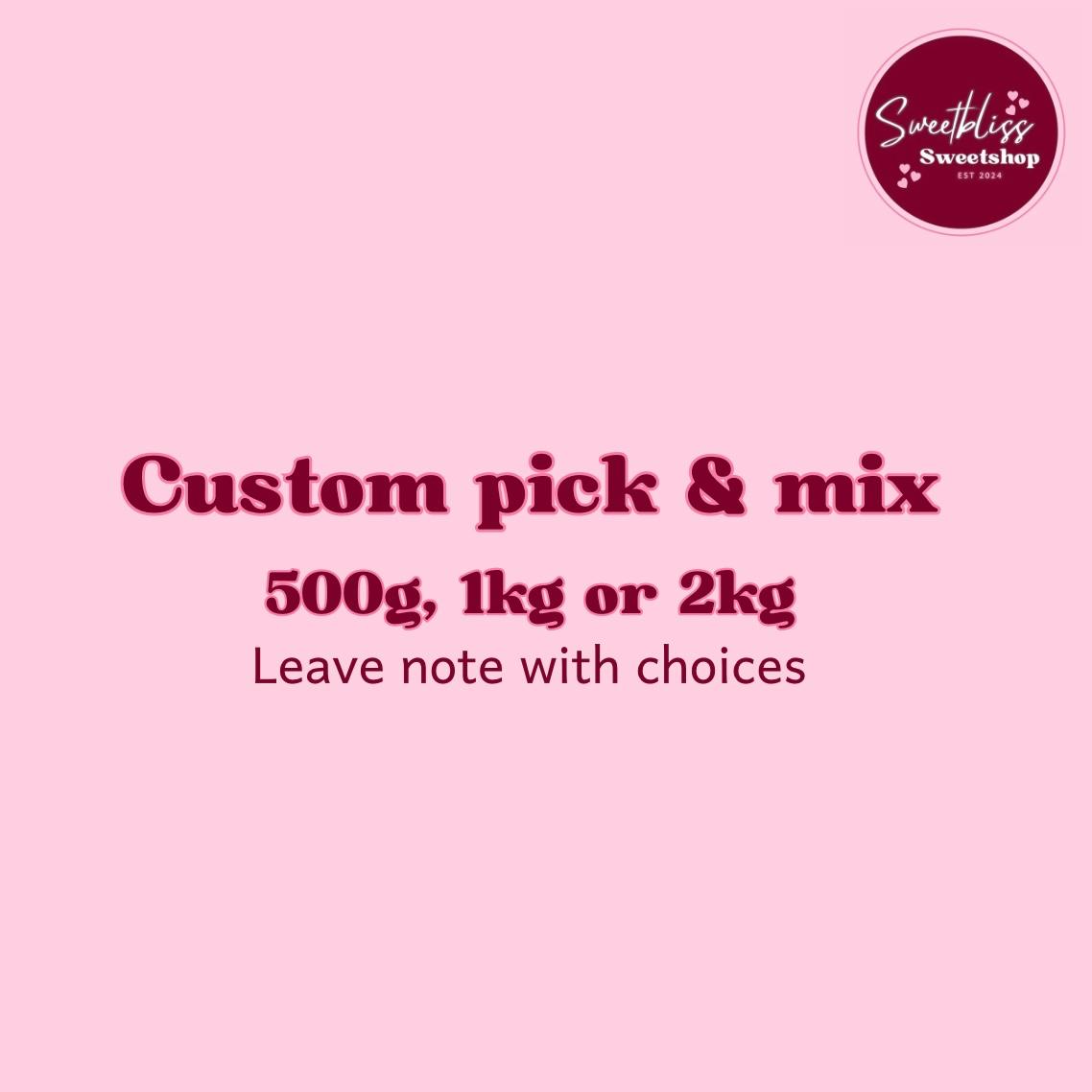 2 Custom Pick N Mix, Choose your own pick n mix