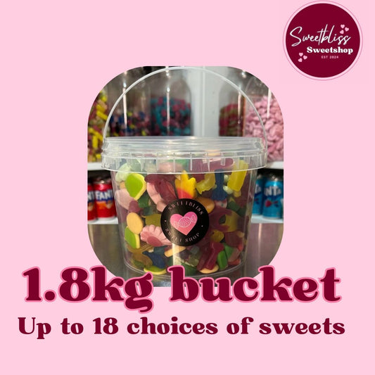 1.8kg Bucket filled with upto 18 choices of sweets